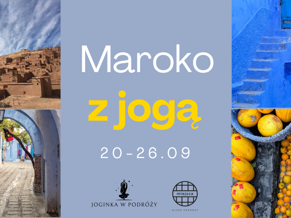 wyjazdy z jogą za granicę, Maroko z jogą, podróże z jogą, marrakesh, joga w Marrakeshu